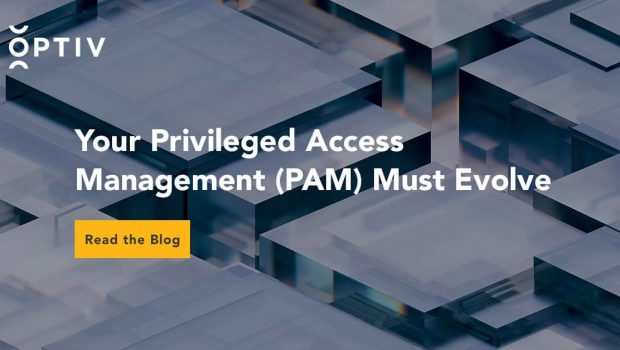 Your Privileged Access Management Must Evolve