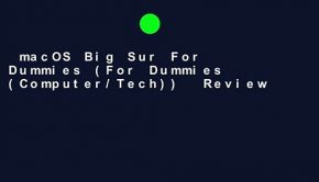 macOS Big Sur For Dummies (For Dummies (Computer/Tech))  Review